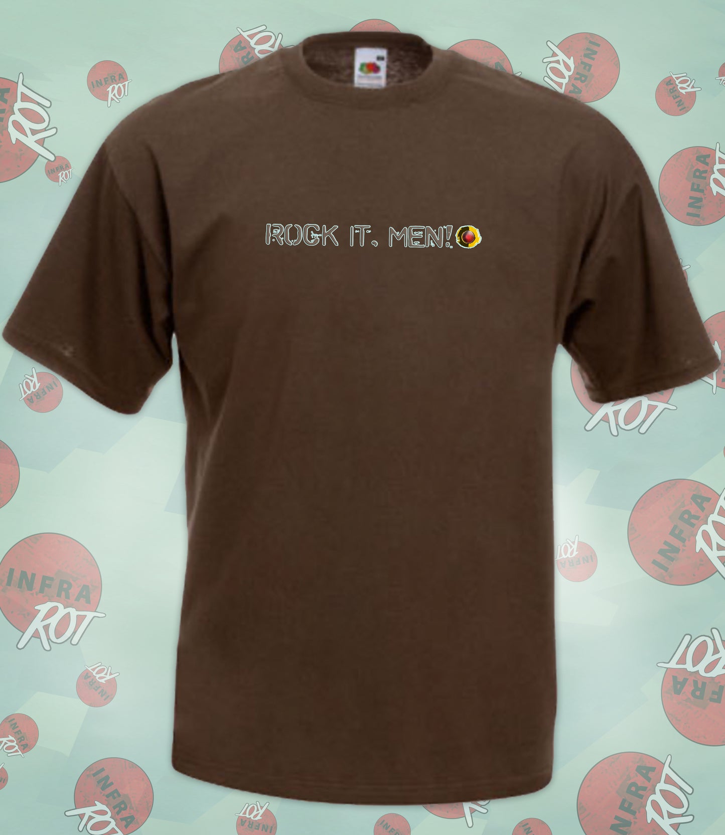 T-Shirt - ROCK IT, MEN! (just words)