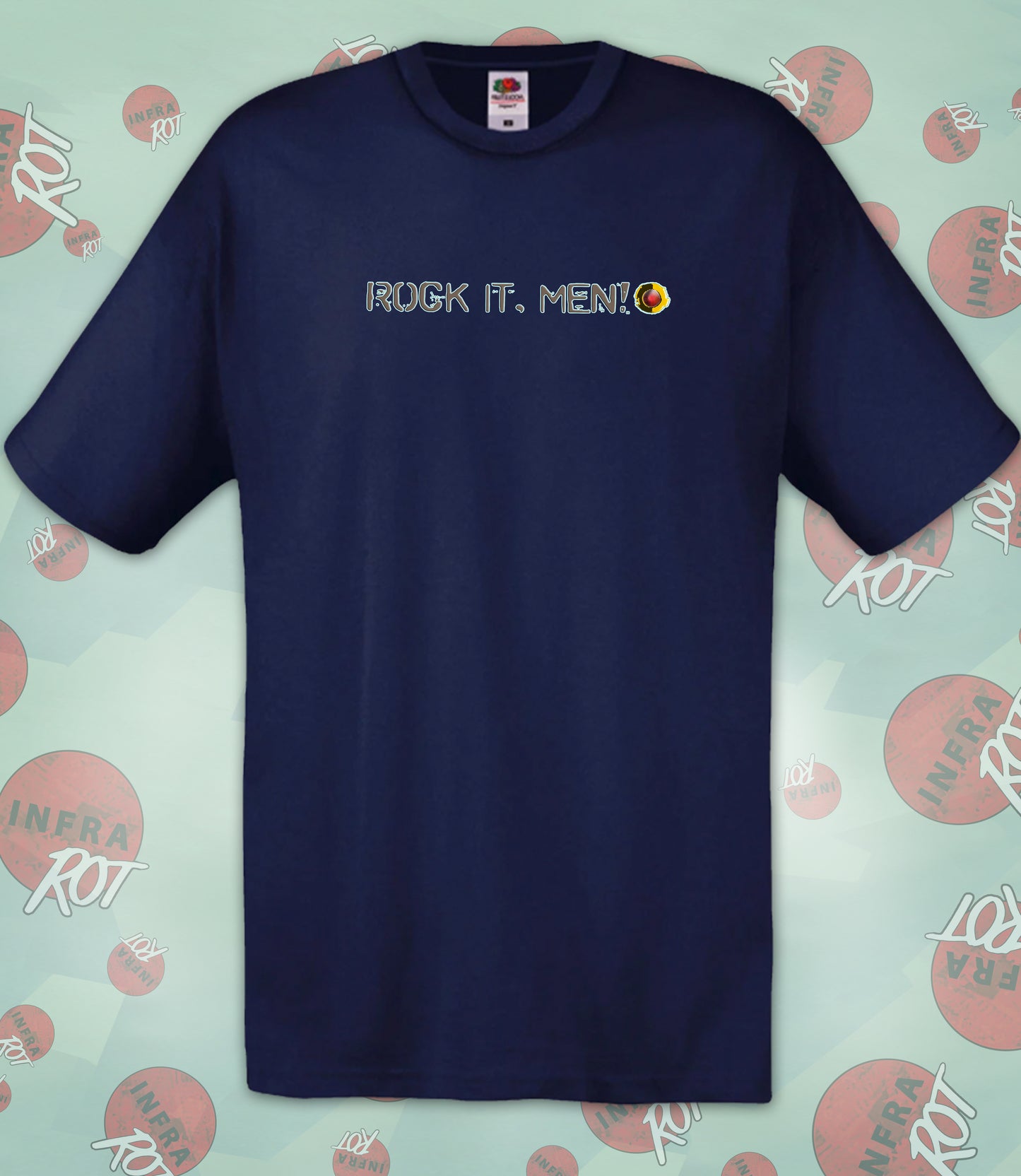 T-Shirt - ROCK IT, MEN! (just words)