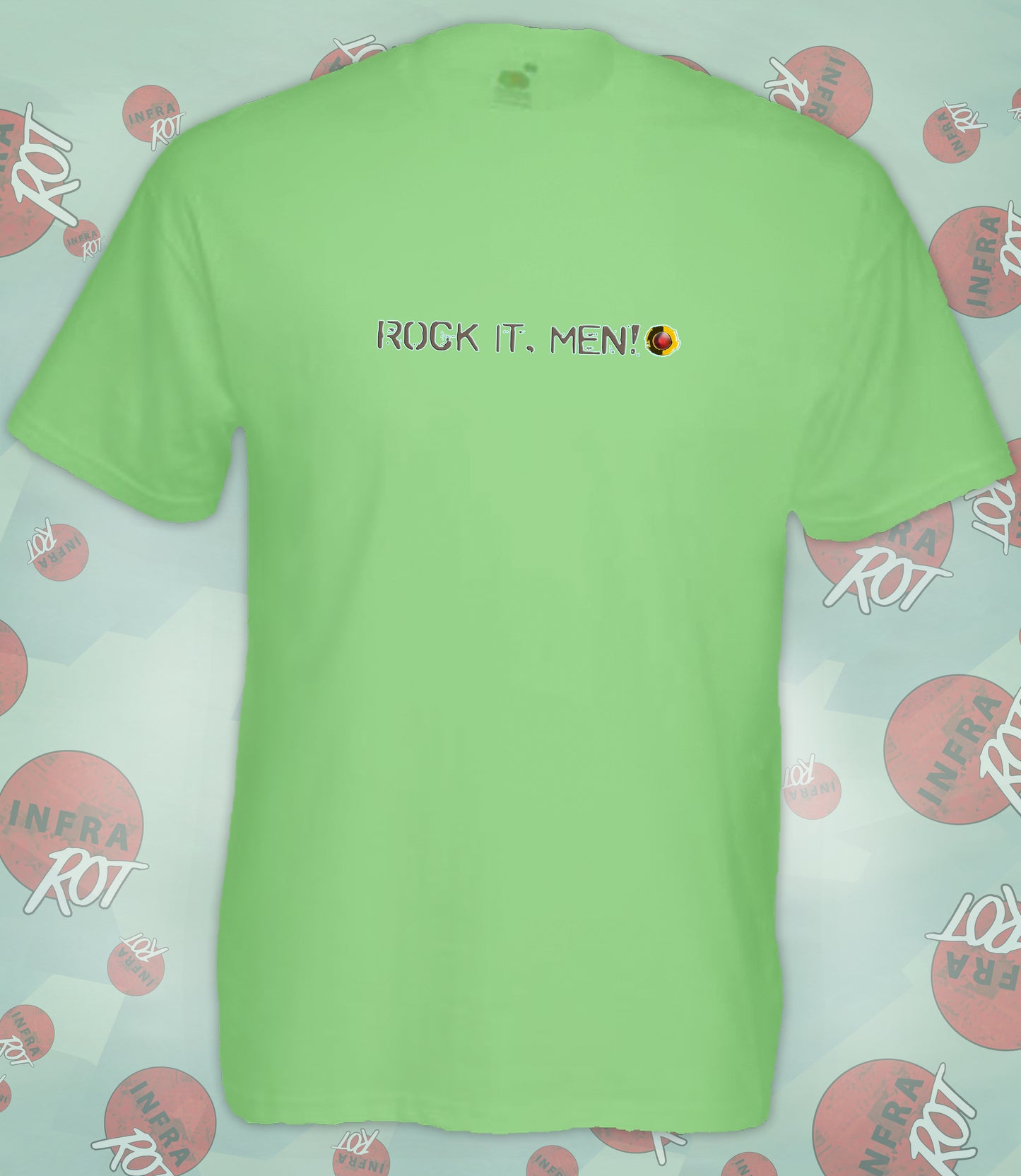 T-Shirt - ROCK IT, MEN! (just words)