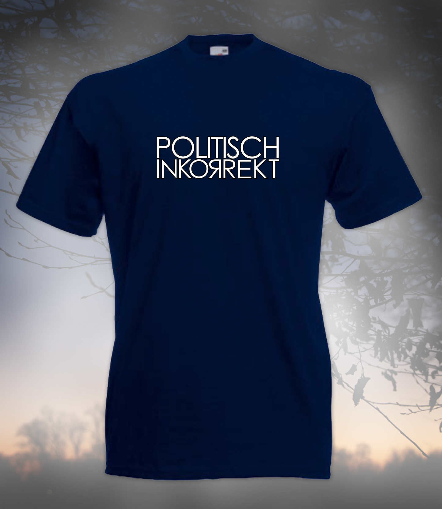 T-Shirt Uni - POLITISCH INKORREKT