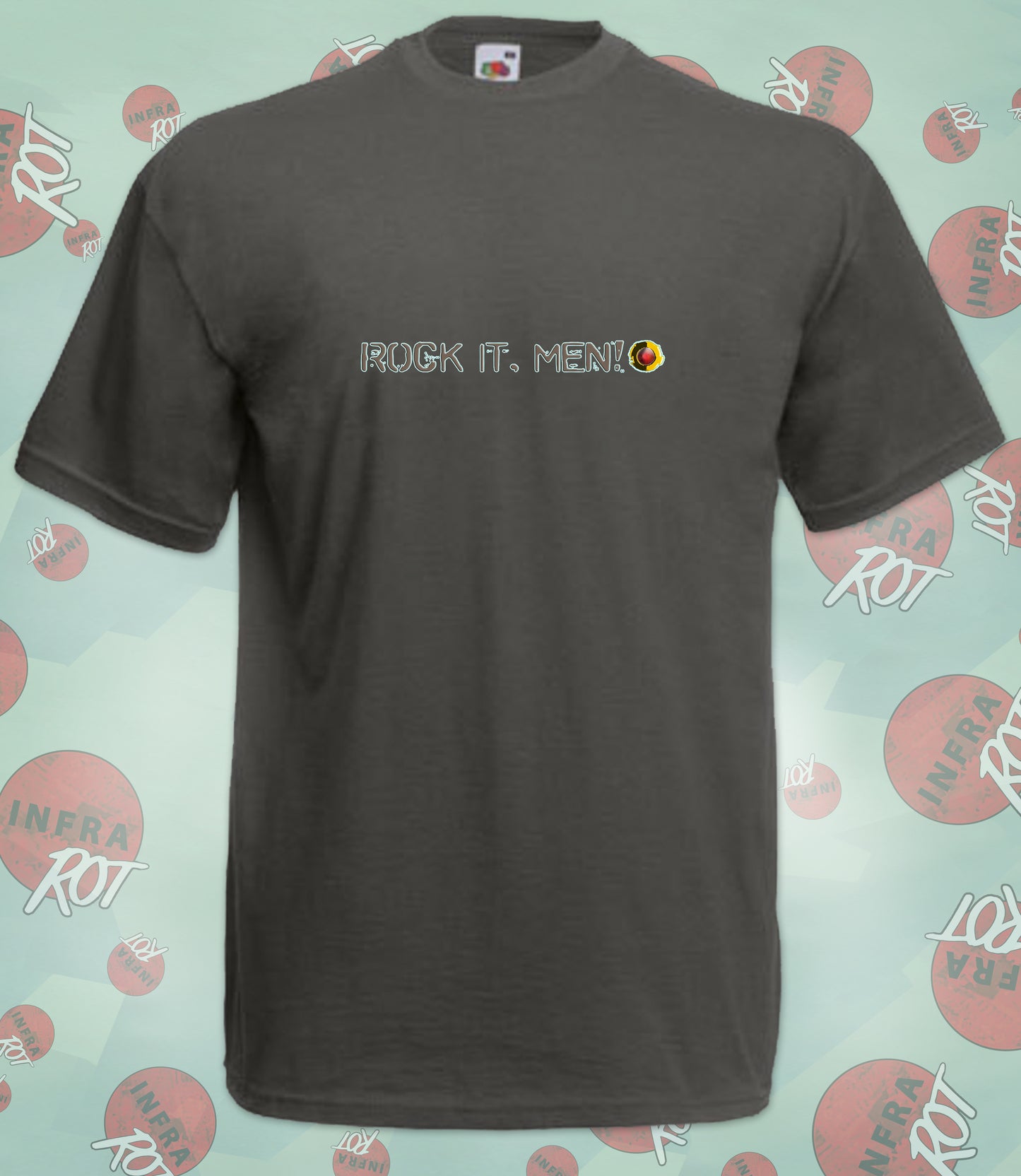 T-Shirt - ROCK IT, MEN! (just words)