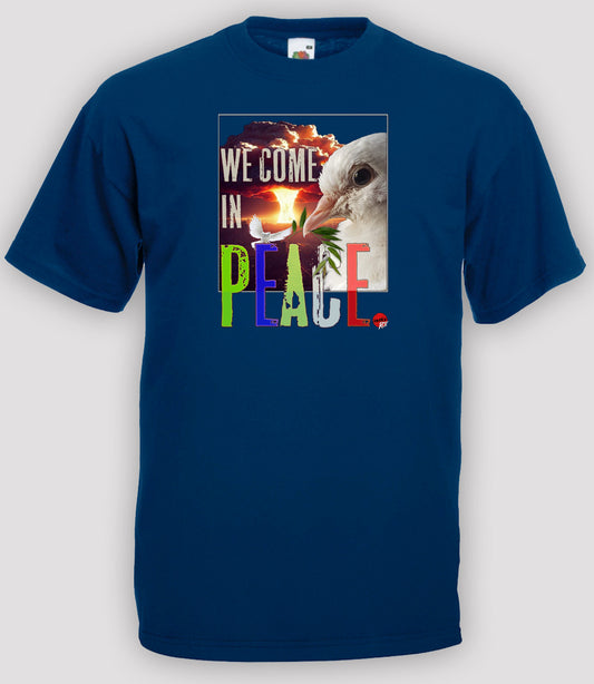 T-Shirt - We Come In Peace